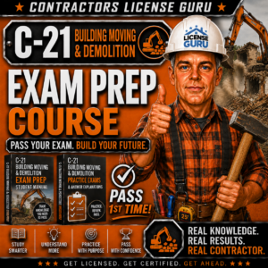 C-21 Building Moving & Demolition CSLB Contractors License Exam Prep Course
